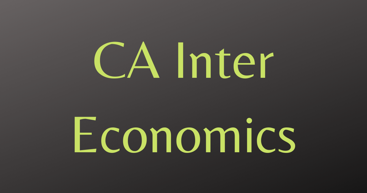 CA Inter Economics for Finance (ECO) Notes CA Blog India