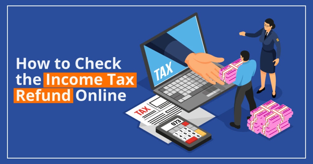 Tax Refund Status Check Direct Link, StepByStep Guide