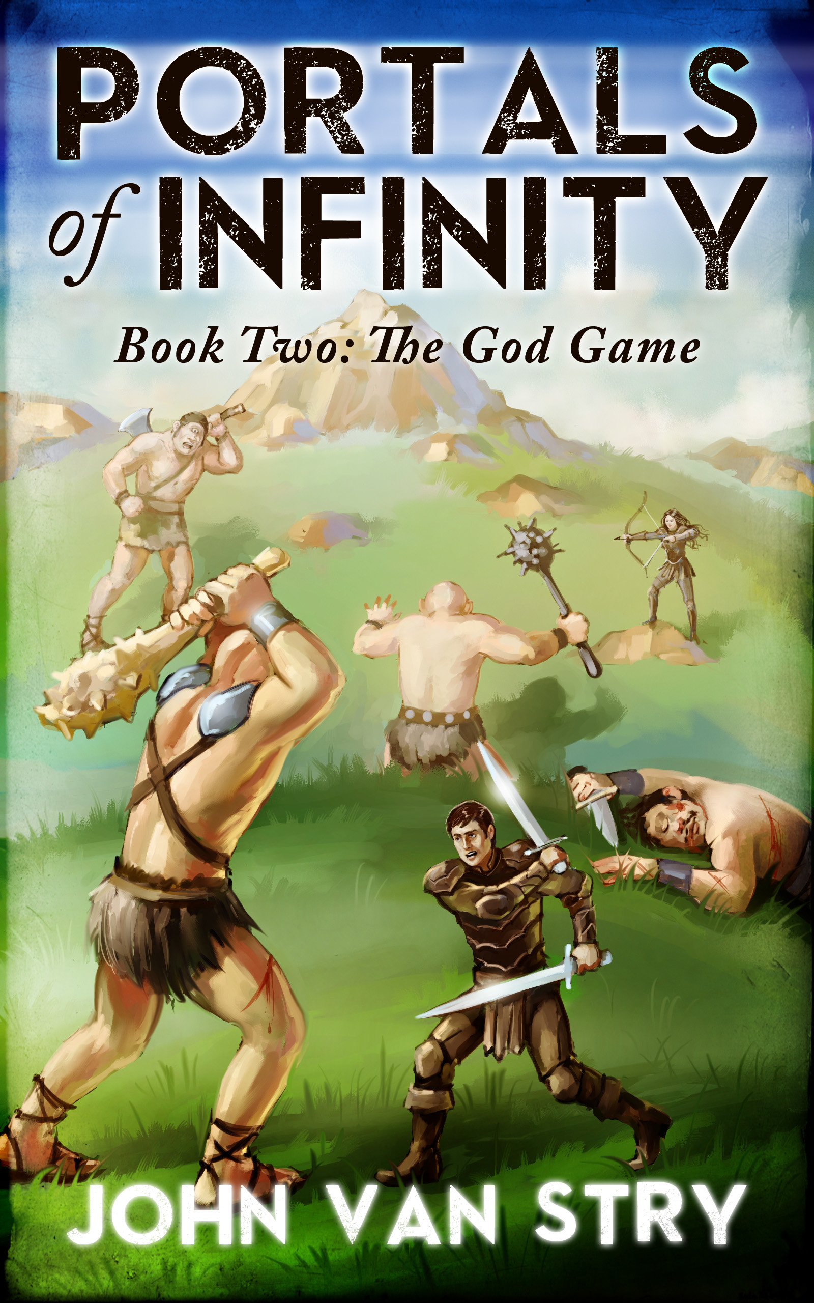 Download "Portals of Infinity, Book Two The God Game" by John Van Stry