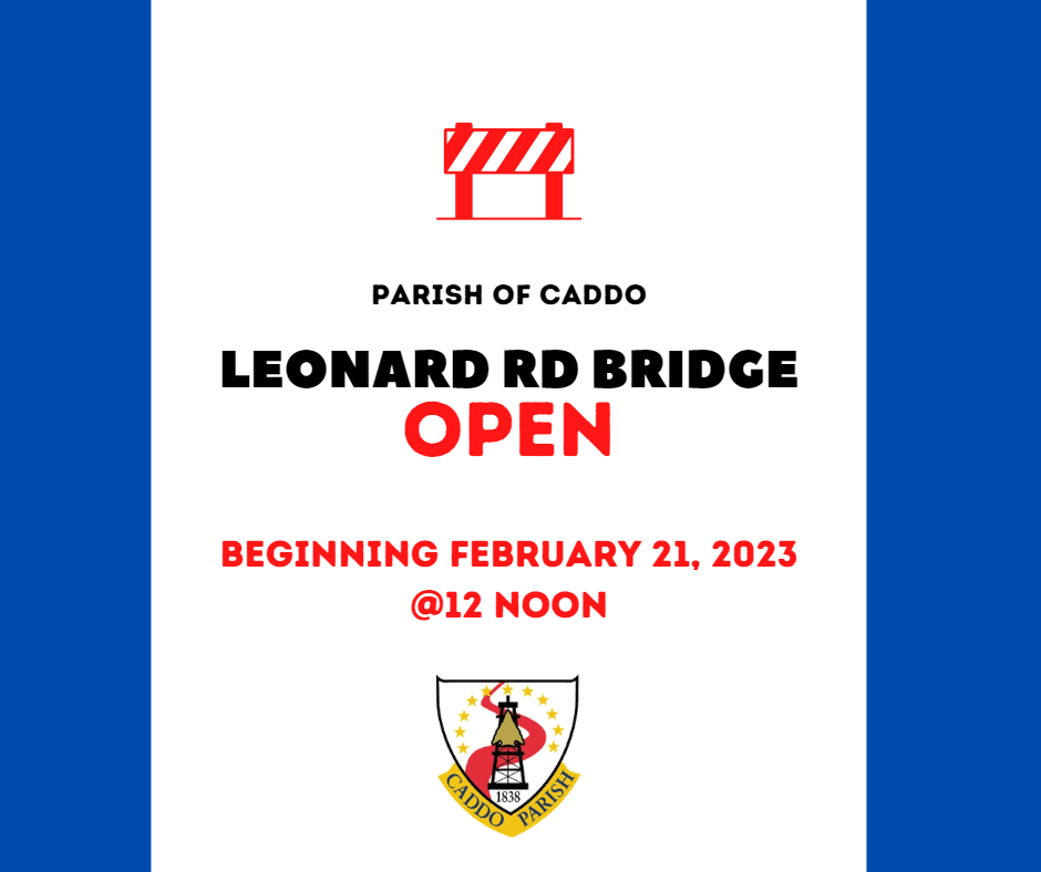 Leonard Rd Bridge to reopen to traffic February 21 at noon Parish of