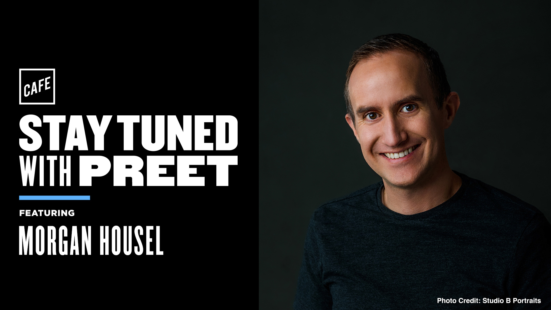 Money and Happiness (with Housel) CAFE