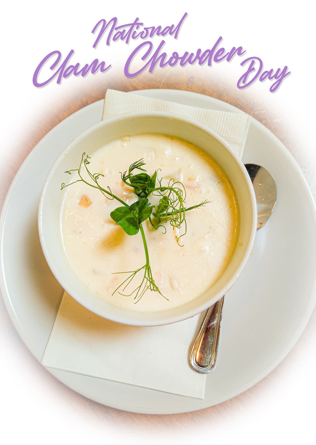 Celebrate National Clam Chowder Day Tomorrow SATURDAY February 25