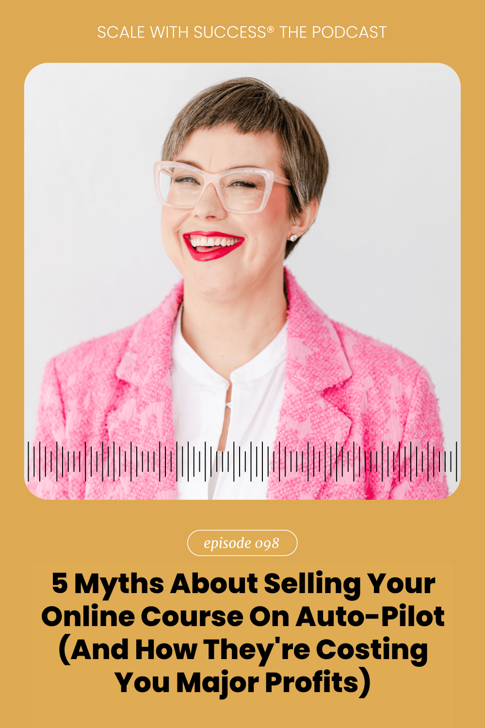 098 5 Myths About Selling Your Online Course On AutoPilot (And How