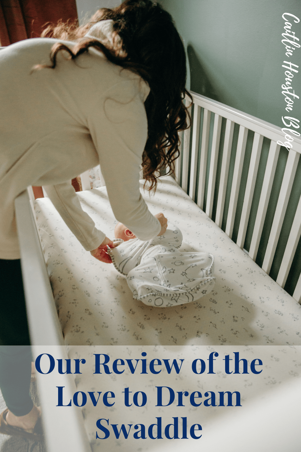 Our Review of the Love to Dream Swaddle Caitlin Houston