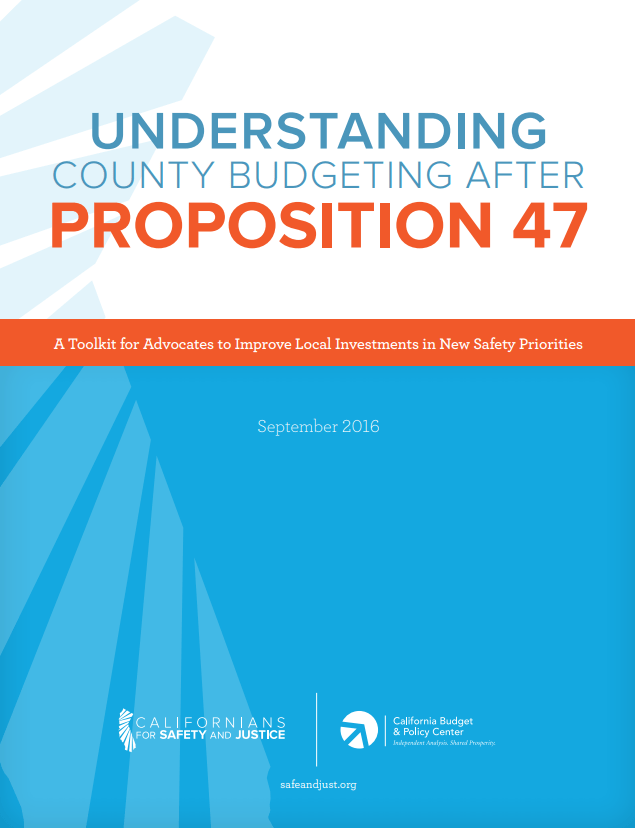Understanding County Budgeting After Proposition 47 California Budget