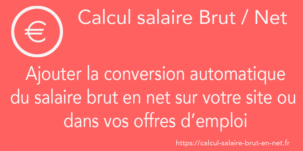 Ajouter la simulation du salaire brut en salaire net dans votre offre d'emploi