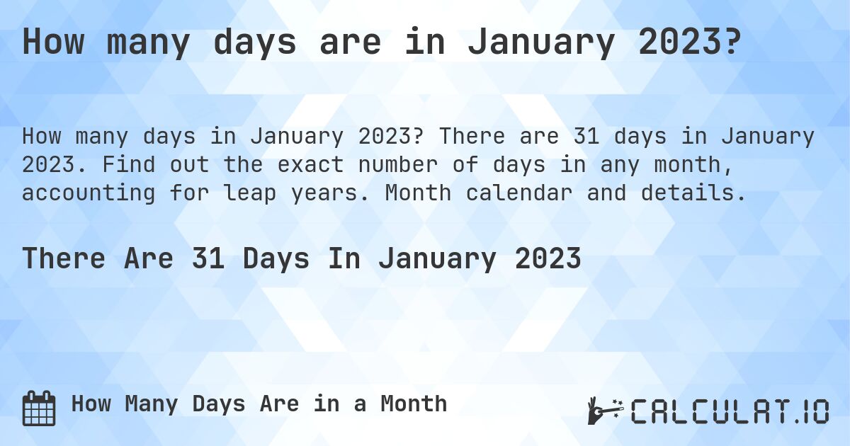 January 31 2023 Day How Many Days Are In January 2023 | Calculate