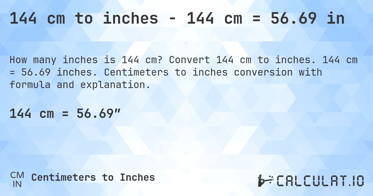 144 cm in inches Convert