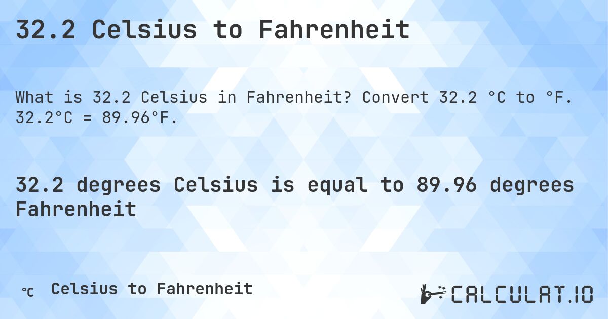 32.2 Celsius to Fahrenheit Convert