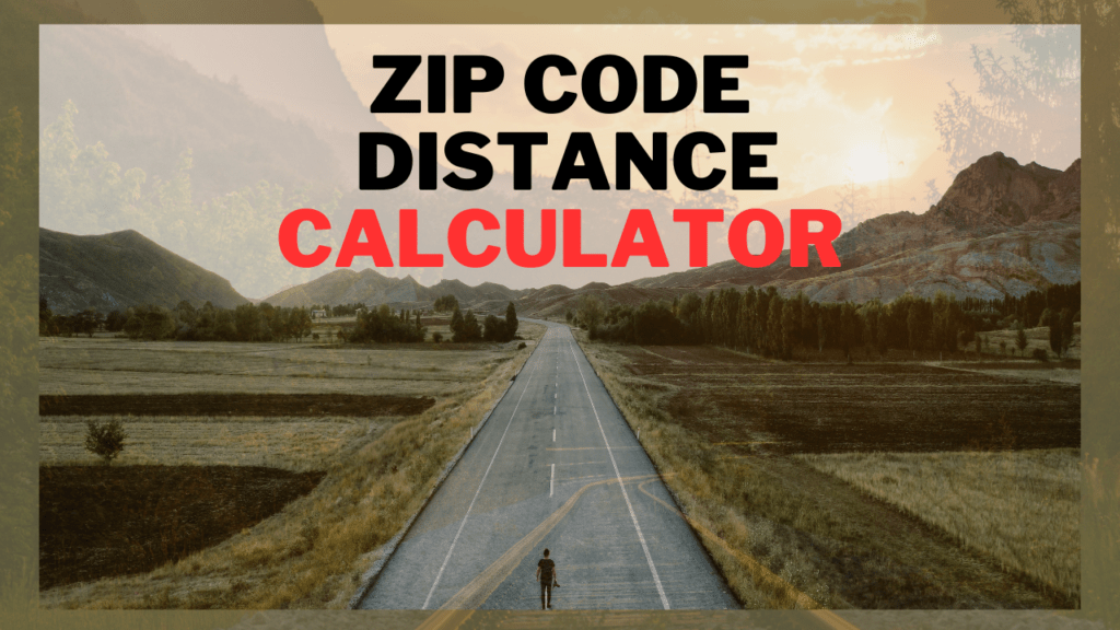 Zip Code Distance Calculator [2024] Calculator Adam