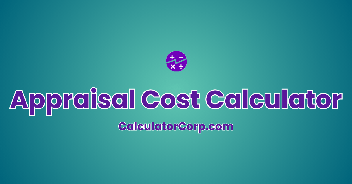 Appraisal Cost Calculator