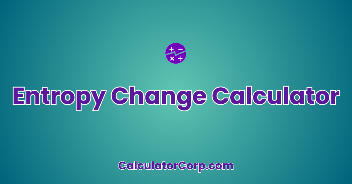 Entropy Change Calculator