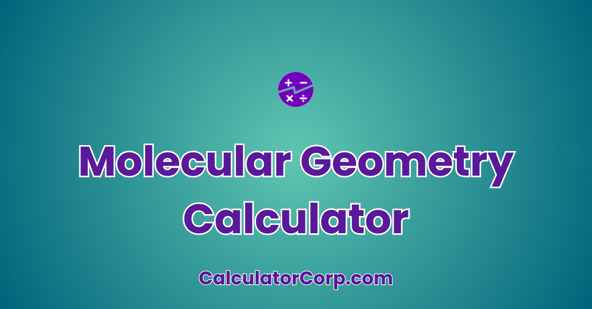 Molecular Geometry Calculator