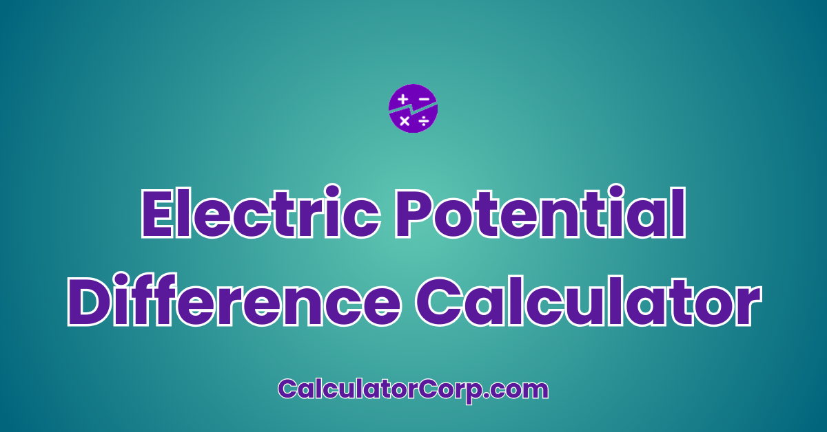 Electric Potential Difference Calculator