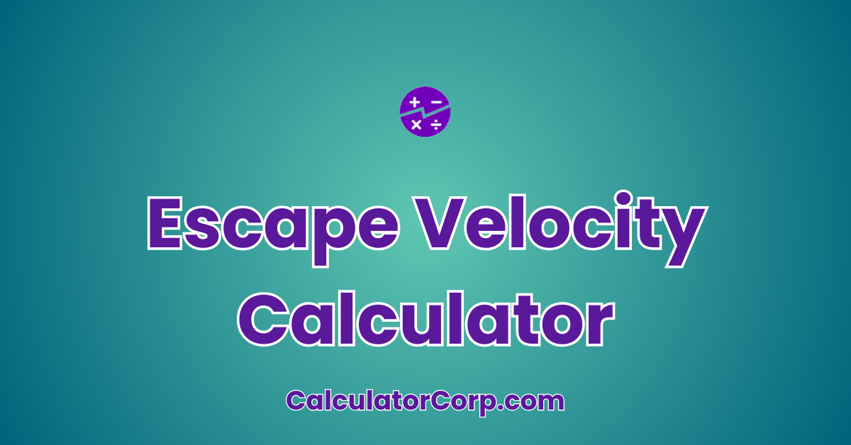 Escape Velocity Calculator