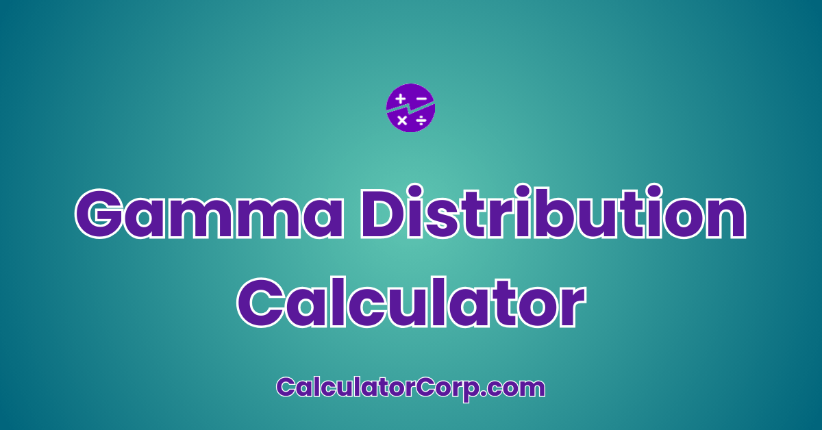 Gamma Distribution Calculator