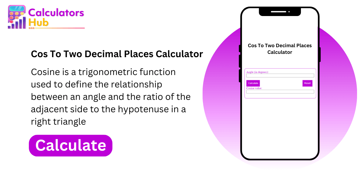 Cos To Two Decimal Places Calculator Online