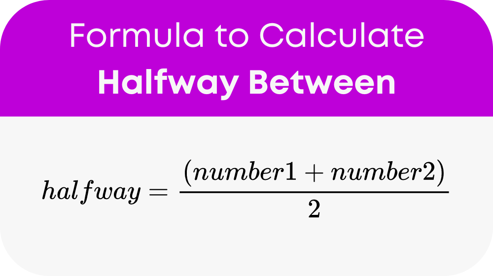 Halfway Between Two Numbers Calculator Online