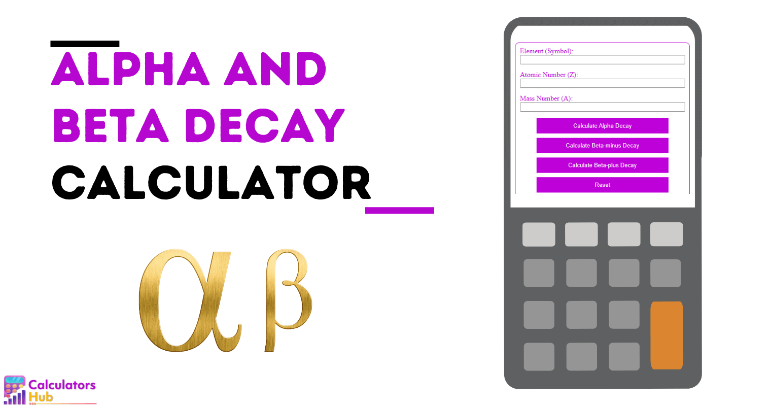 Alpha And Beta Decay Calculator Online