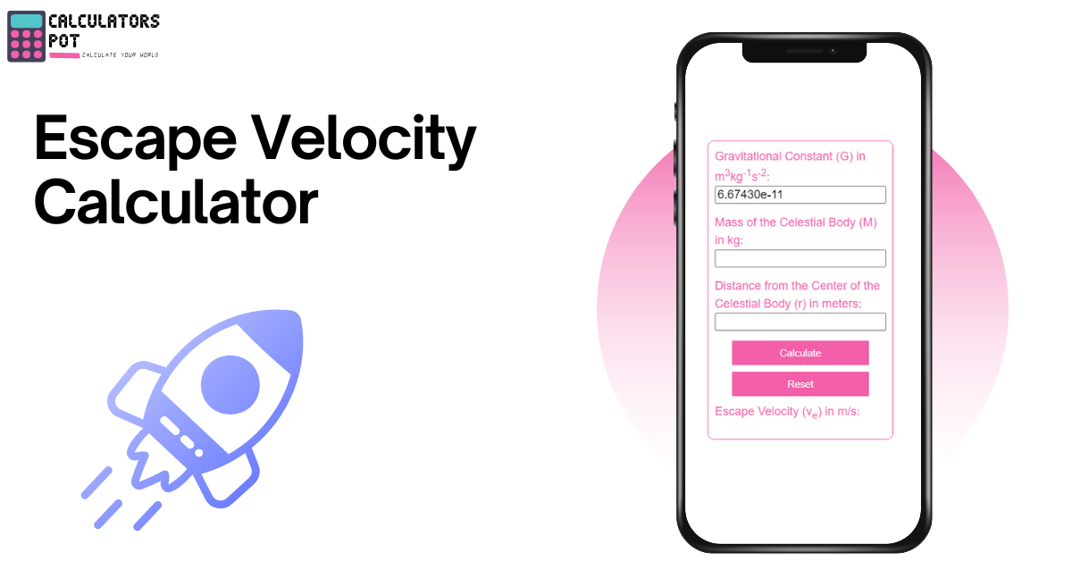 Escape Velocity Calculator CalculatorsPot
