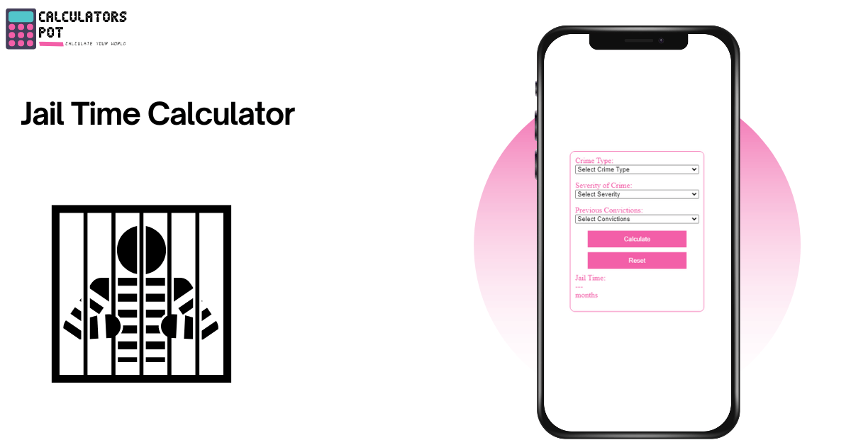Jail Time Calculator CalculatorsPot