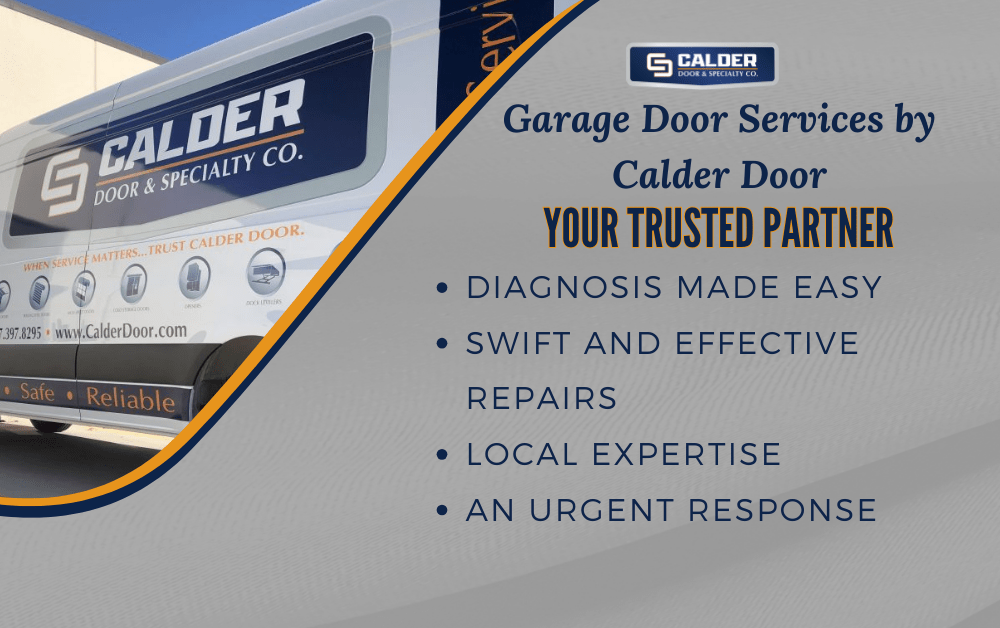 Garage Door Services by Calder Door Your Trusted Partner Calder Door