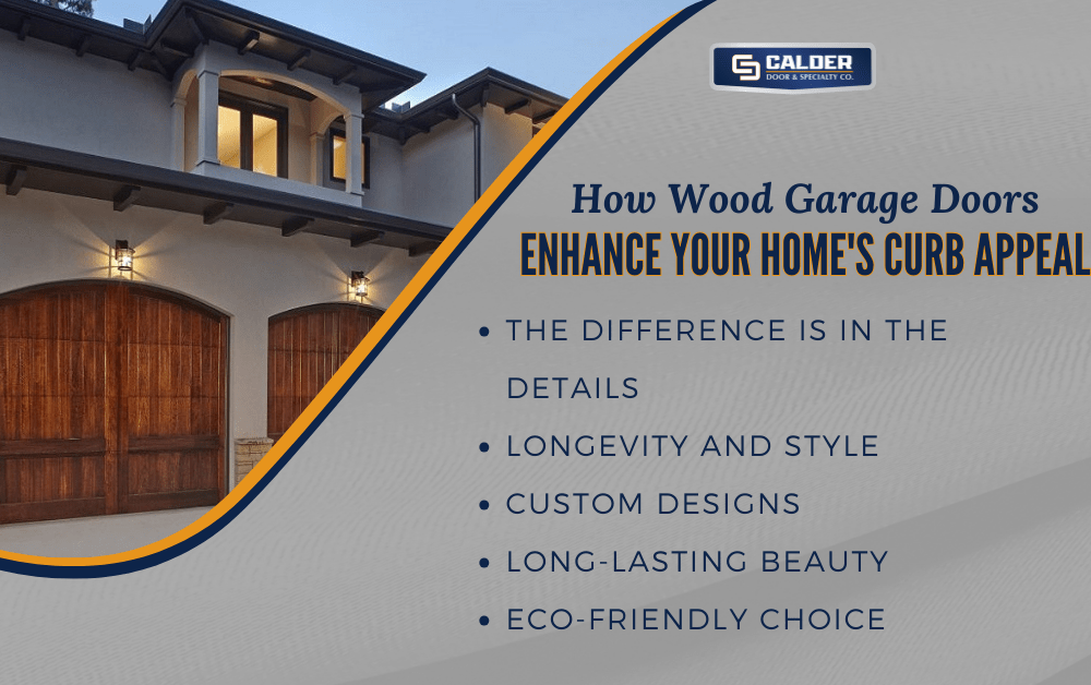 How Wood Garage Doors Enhance Your Home's Curb Appeal Calder Door
