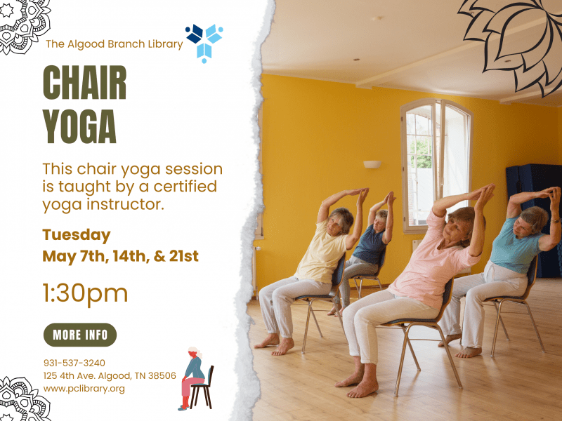Chair Yoga Algood Branch Tue, May 7, 2024 130pm 230pm Putnam