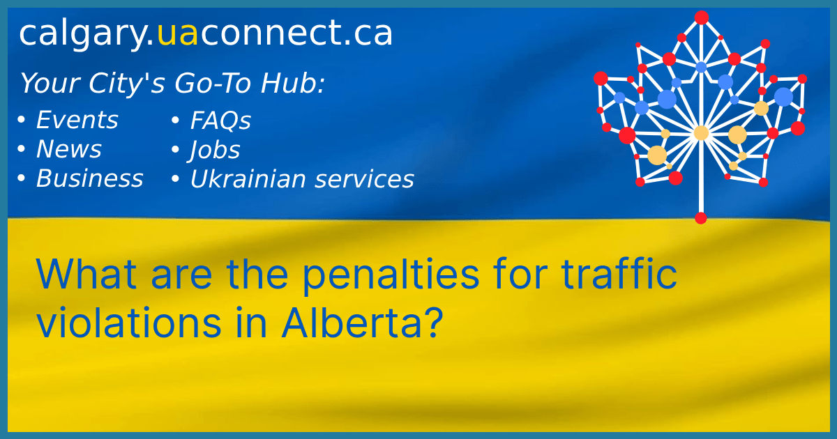 Penalties for traffic violations in Alberta Calgary News