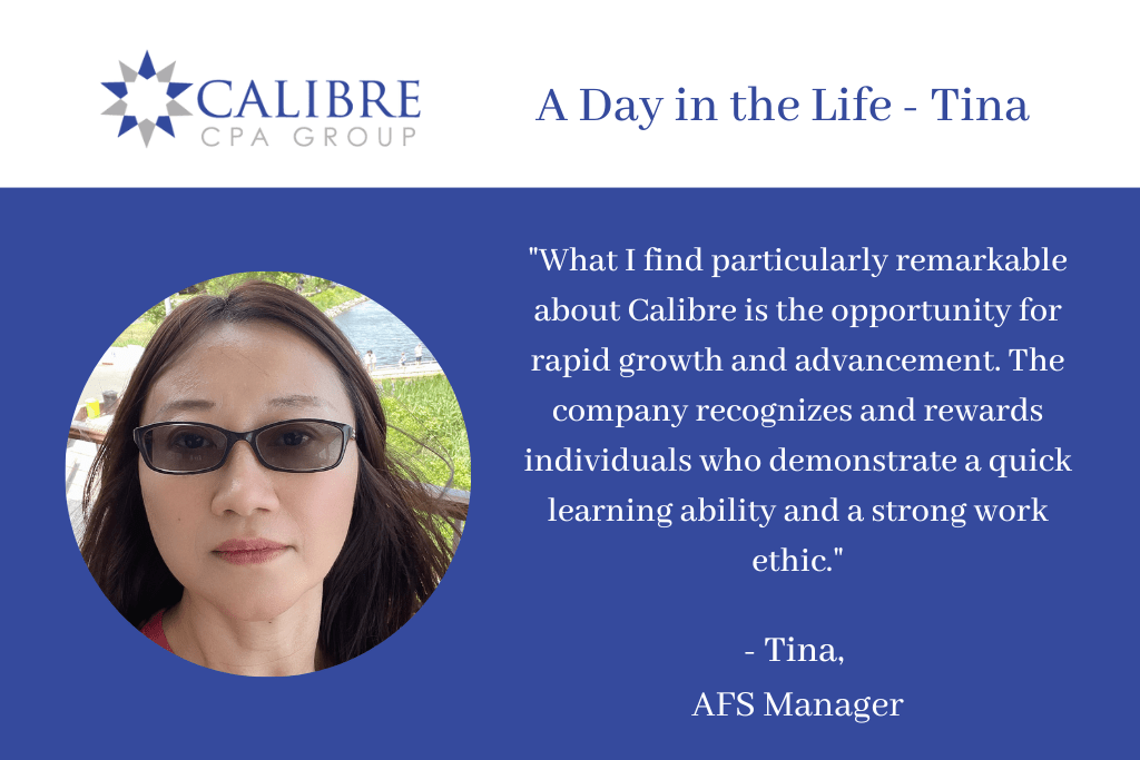 A Day in the Life Tina, AFS Manager Calibre CPA Group