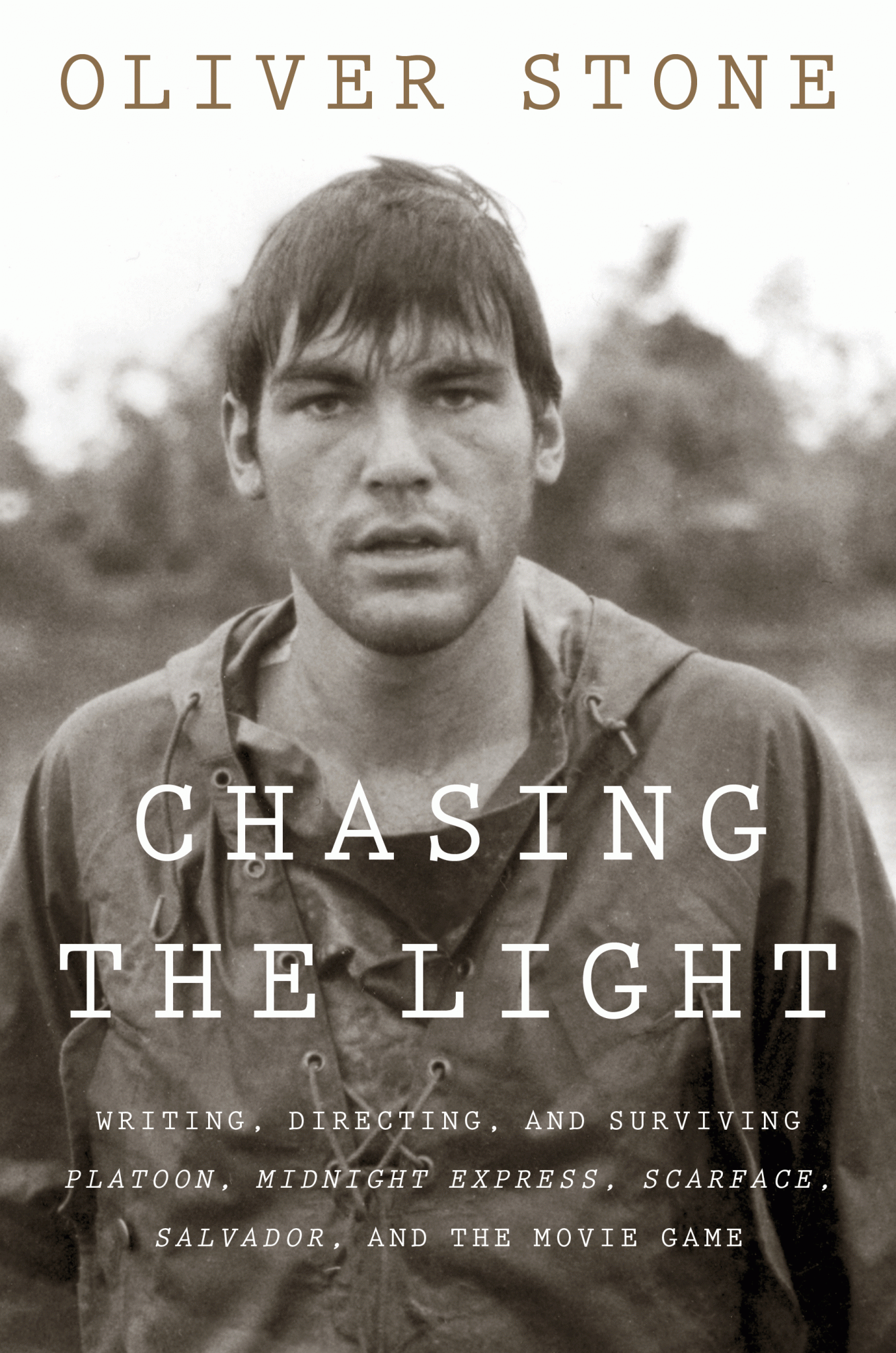 Chasing The Light by Oliver Stone California Review of Books