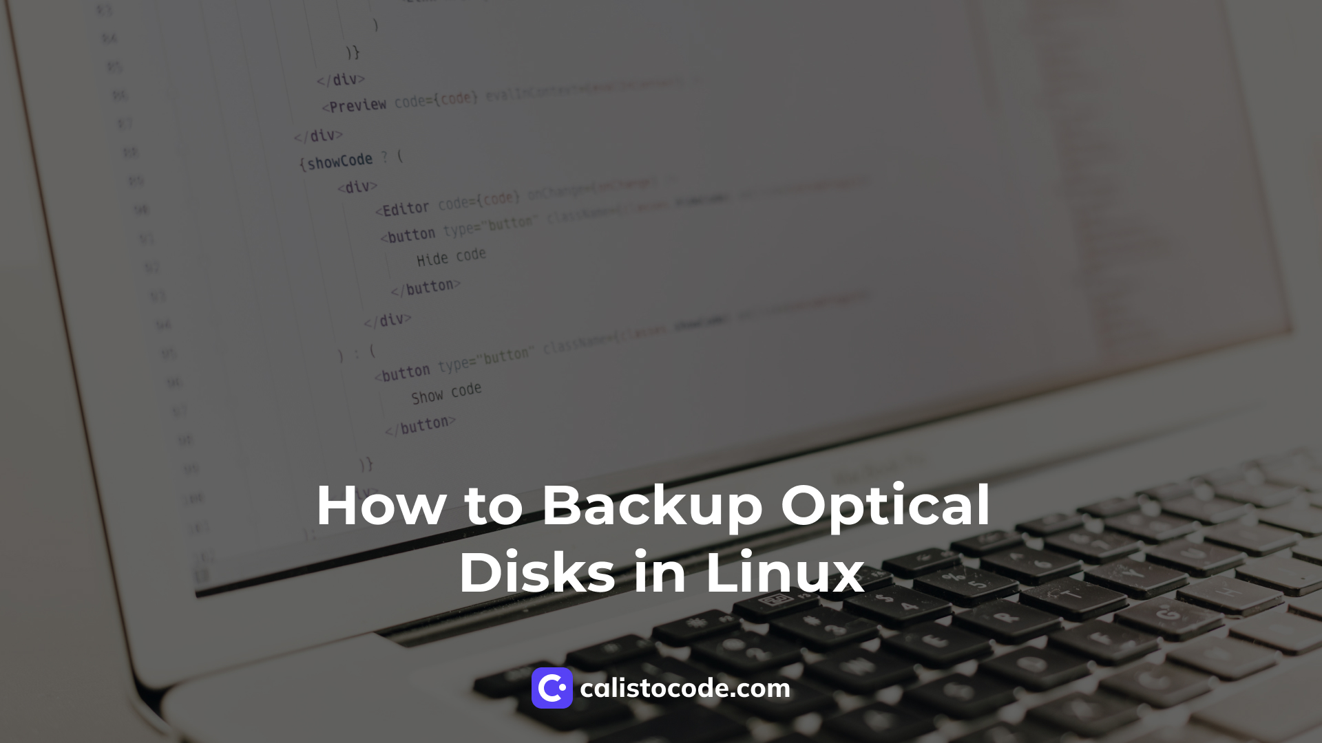 How to Backup Optical Disks in Linux Calisto Code
