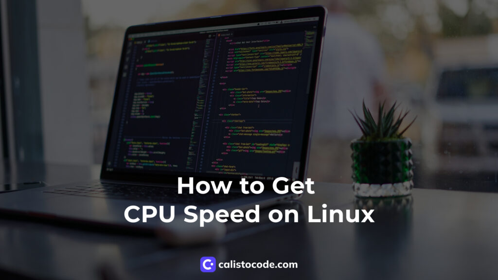 How to Get CPU Speed on Linux Calisto Code