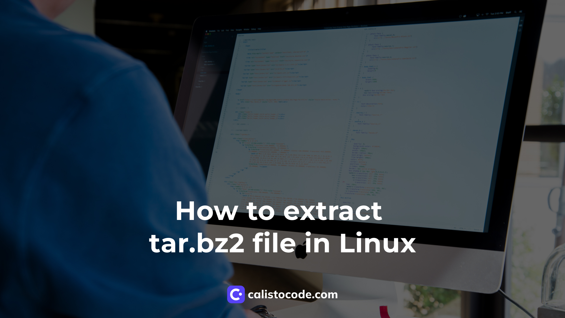How to extract tar.bz2 file in Linux Calisto Code
