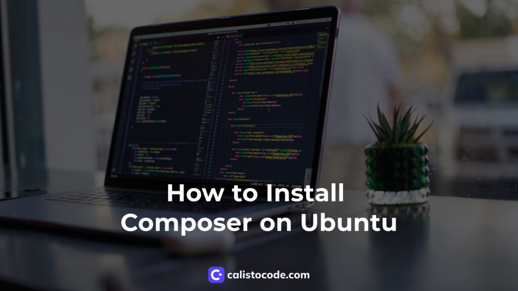 How to Install Composer on Ubuntu A Comprehensive Guide for Efficient