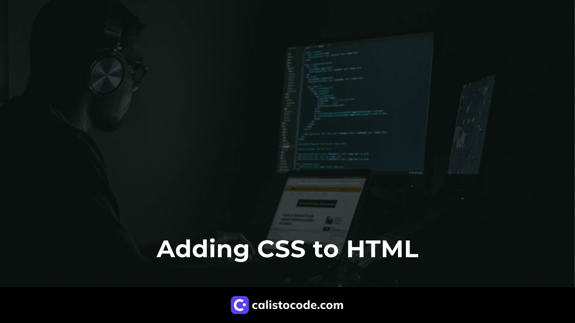 Adding CSS to HTML A Comprehensive Guide Calisto Code