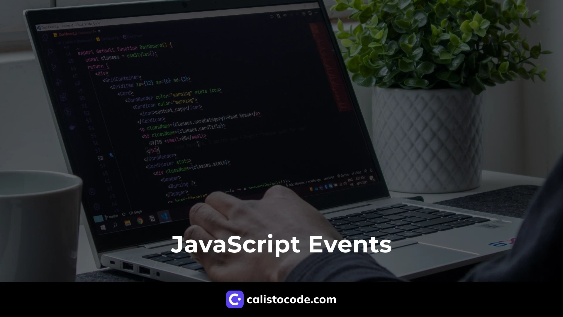 Understanding JavaScript Events Calisto Code