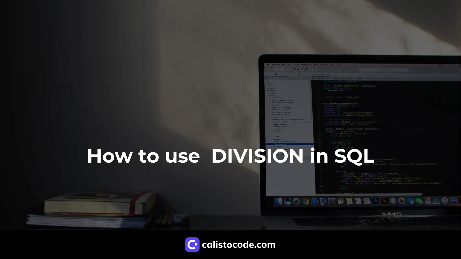 How to use DIVISION in SQL Calisto Code