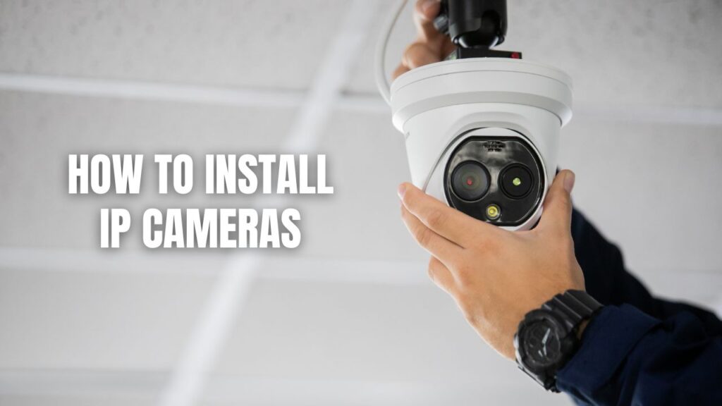 How To Install IP Cameras StepByStep Callaway Security