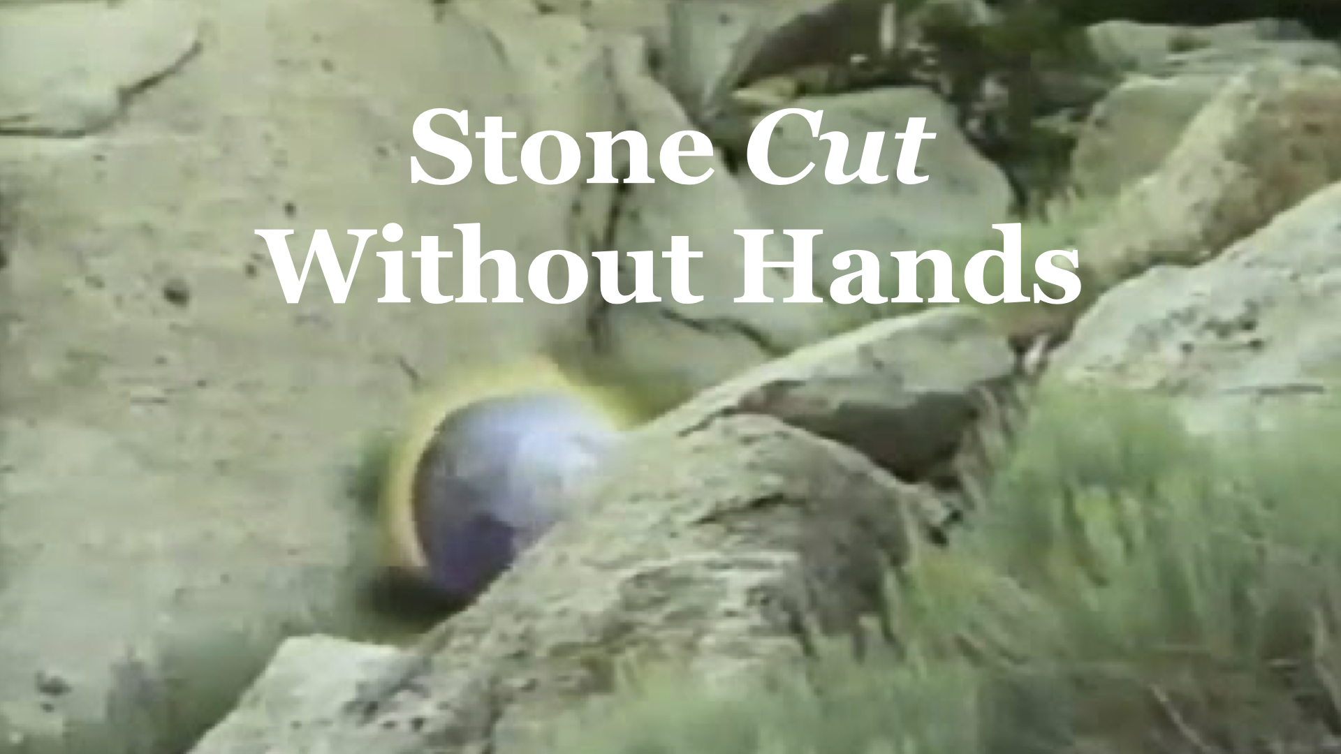 Stone Cut Without Hands Called to Learn