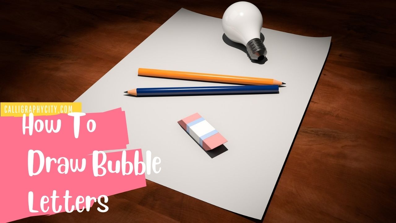 How To Draw Bubble Letters Easy Guide for Beginners Calligraphy City