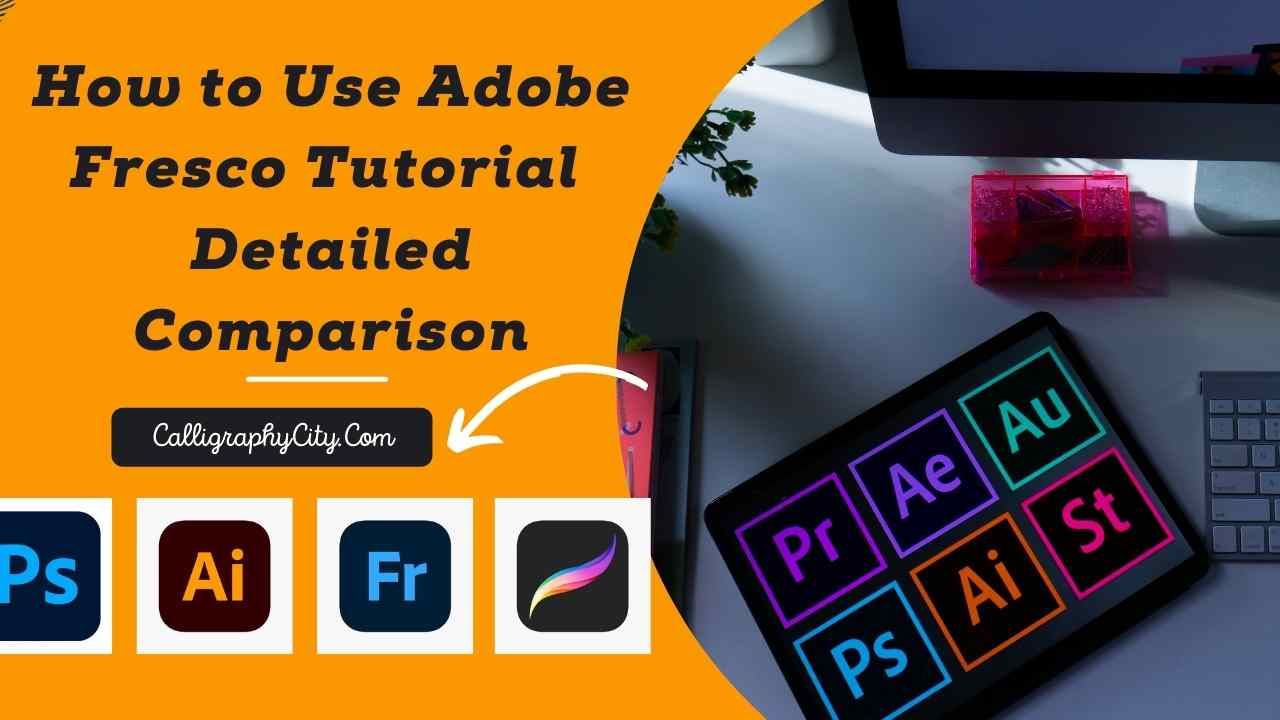 Adobe Fresco Tutorial Vs Procreate Detailed Comparison 2022