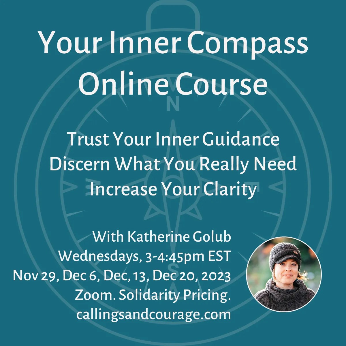 Your Inner Compass Course Center for Callings & Courage