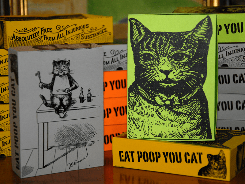 Eat Poop You Cat Callithump!