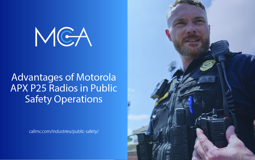 Advantages of Motorola APX P25 Radios in Public Safety Operations