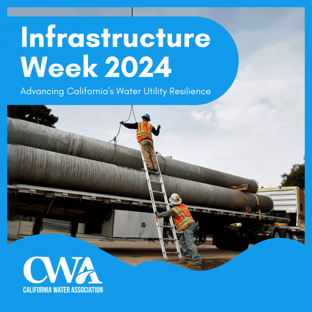 Infrastructure Week 2024 Advancing California's Water Utility