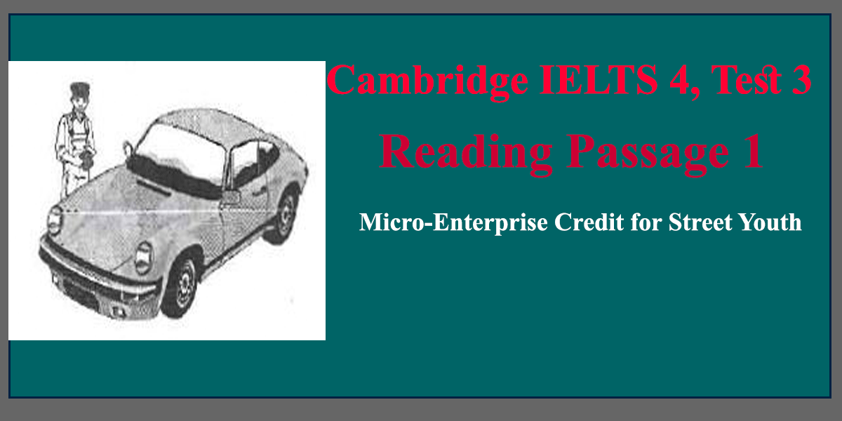 Cambridge IELTS 4, Test 3, Reading Passage 1 MicroEnterprise Credit