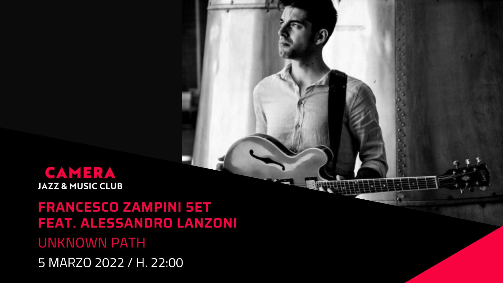 Francesco Zampini 5et feat Alessandro Lanzoni “UNKNOWN PATH” Camera