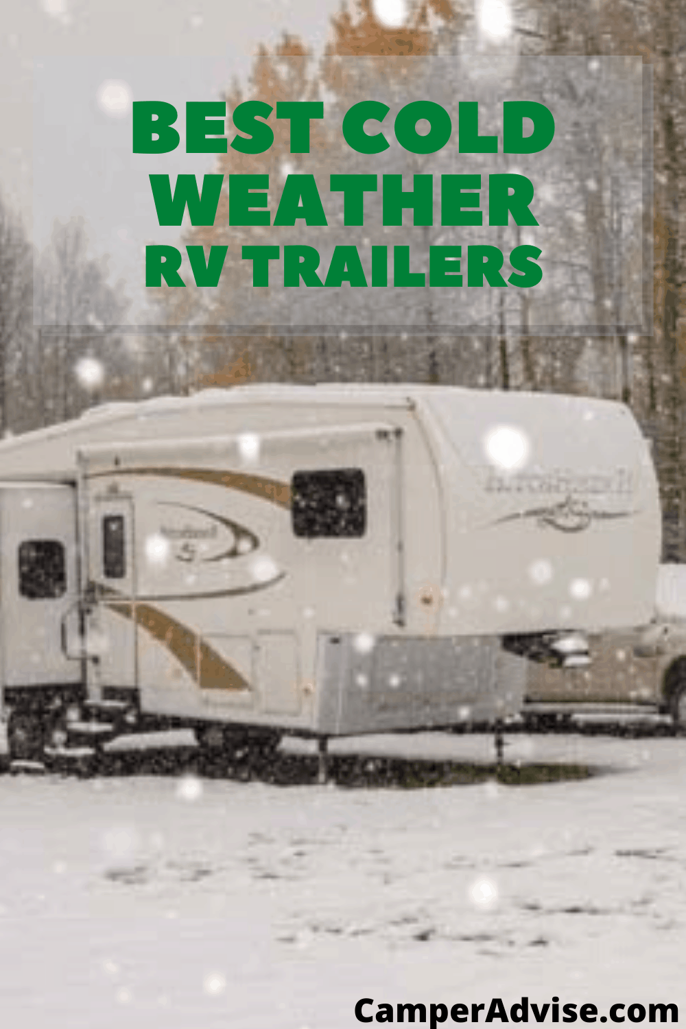 Extreme Cold Weather RVs for Winter CamperAdvise