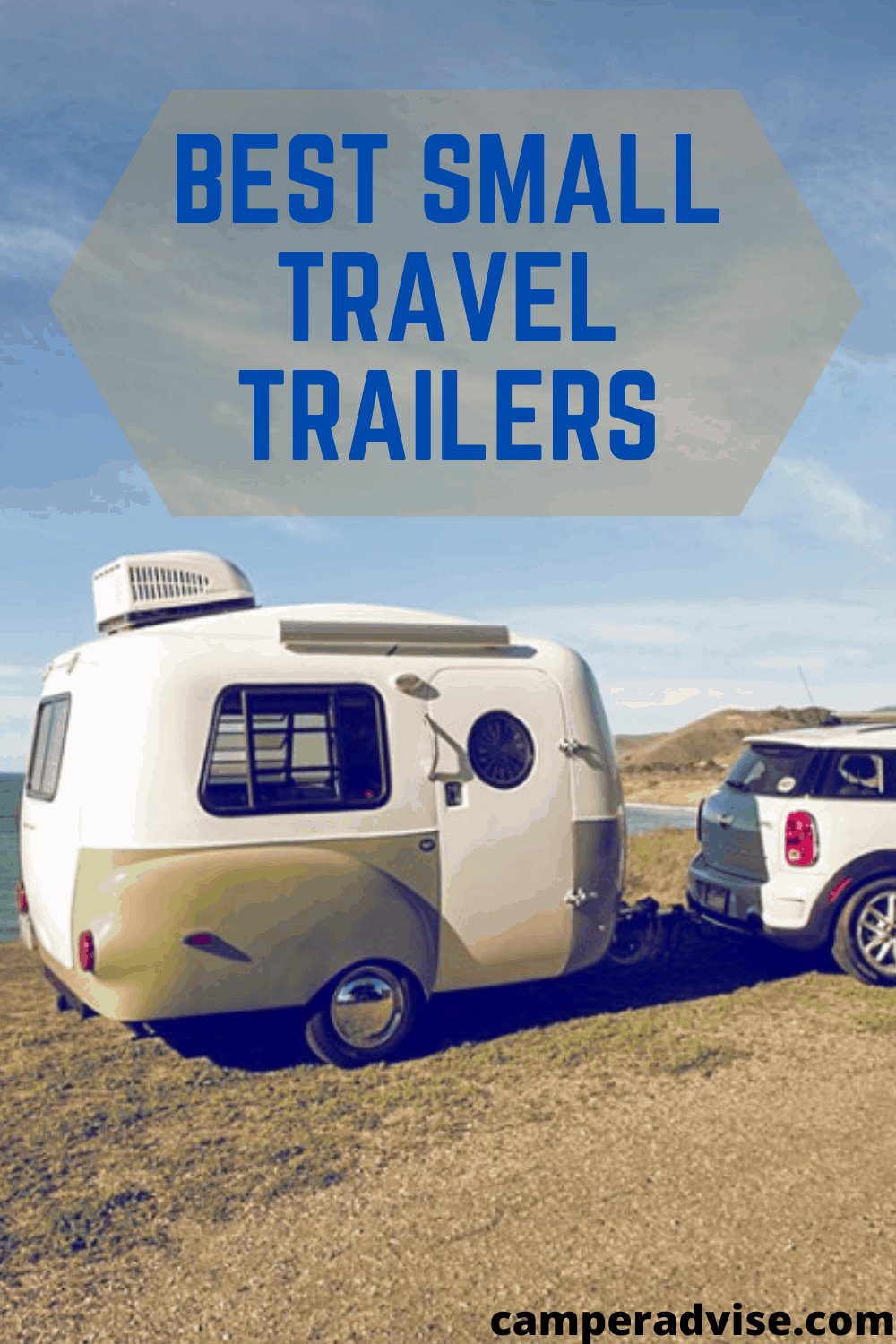 Best Small Travel Trailers CamperAdvise